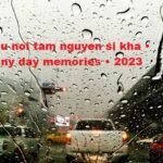 dau noi tam nguyen si kha • rainy day memories • 2023
